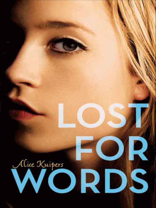 Title details for Lost for Words by Alice Kuipers - Available